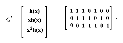 [G' = matrix { 1110100, 0111010, 0011101}]